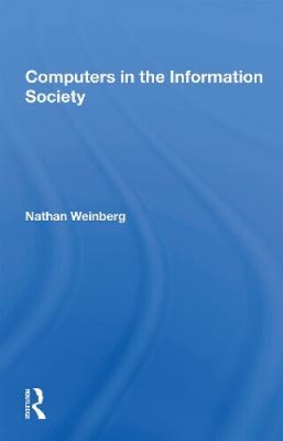 Computers in the Information Society by Nathan Weinberg