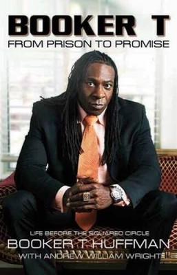 Booker T: From Prison to Promise: Life Before the Squared Circle - GOOD