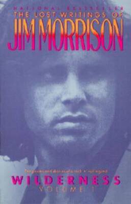 Wilderness: The Lost Writings of Jim Morrison,  Volume 1 - Paperback - GOOD