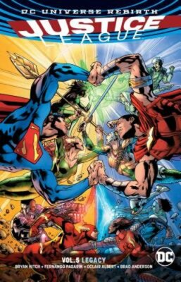 Justice League Vol. 5: Legacy (Rebirth) by Bryan Hitch: New
