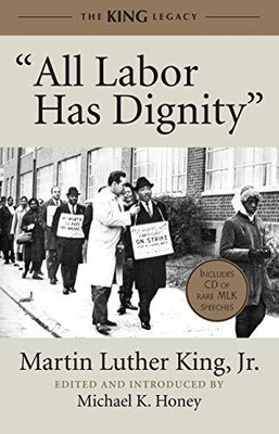 ALL LABOR HAS DIGNITY (KING LEGACY) By King Martin Luther Jr. - Hardcover *NEW*