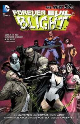 Forever Evil Blight by Ray Fawkes: Used
