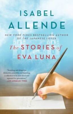 The Stories of Eva Luna - Paperback By Allende, Isabel - GOOD