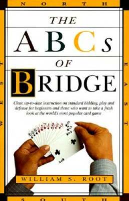 The ABCs of Bridge: Clear, Up-to-Date Instruction on Standard Bidding, Pl - GOOD