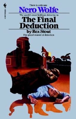 The Final Deduction by Rex Stout: New