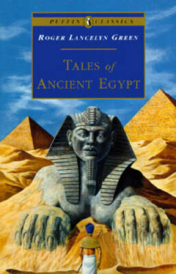 Tales of Ancient Egypt (Puffin Classics) - Paperback - GOOD