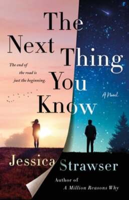 The Next Thing You Know by Jessica Strawser: New