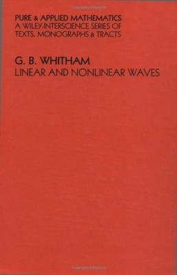 Linear and Nonlinear Waves (Pure and Applied Mathematics)