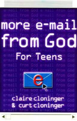 More E-Mail from God for Teens - Paperback By Cloninger, Claire - ACCEPTABLE