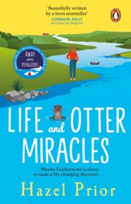 Life and Otter Miracles: The perfect feel-good book from the #1 bestselling: New