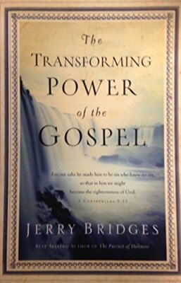 The Transforming Power of the Gospel by Jerry Bridges Book The Fast Free