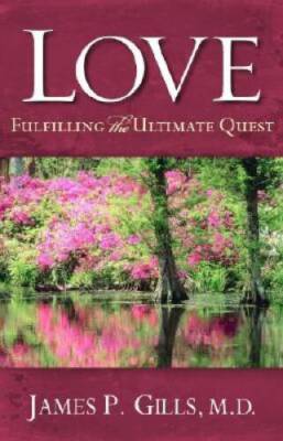 Love - Revised: Fulfilling the Ultimate Quest - Paperback - VERY GOOD
