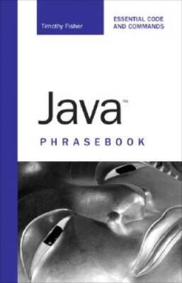 Java Phrasebook - Paperback By Fisher, Timothy R - GOOD