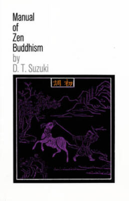 Manual of Zen Buddhism - Paperback By Suzuki, D.T. - VERY GOOD