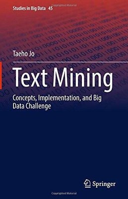 Text Mining: Concepts, Implementation, and Big Data Challenge (Studi - VERY GOOD