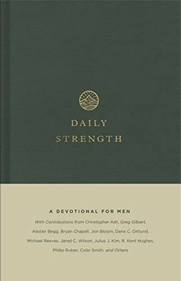 Daily Strength: A Devotional for Men - Hardcover By Storms, Sam - GOOD