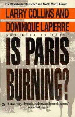 Is Paris Burning? - Paperback By Lapierre, Dominique - GOOD