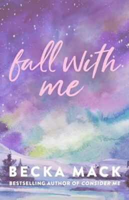 Fall with Me (Volume 4) (Playing for Keeps) by Mack, Becka Paperback / softback