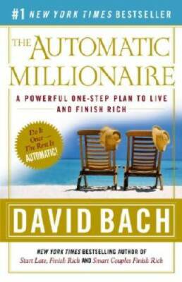 The Automatic Millionaire: A Powerful One-Step Plan to Live and Fini - GOOD
