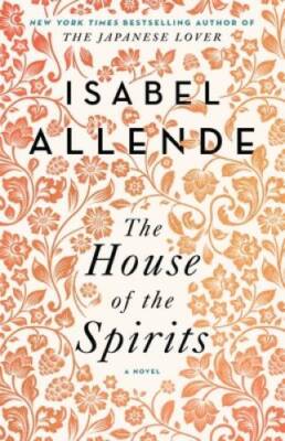 The House of the Spirits: A Novel - Paperback By Allende, Isabel - GOOD