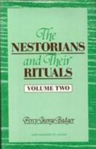 Nestorian and Their Rituals by G. P. Badger (Hardcover) for sale online ...