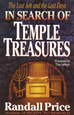 In Search of Temple Treasures: The Lost Ark and the Last Days - VERY GOOD