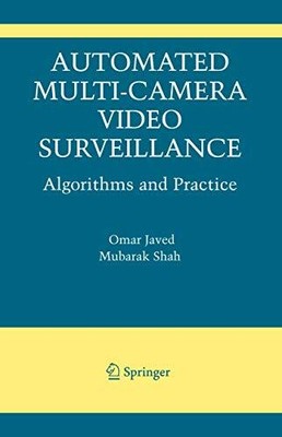 Javed - Automated Multi-Camera Surveillance  Algorithms and Practice  - S9000z