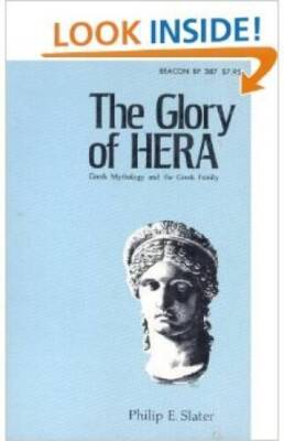 The Glory of Hera: Greek Mythology and the Greek Family - Paperback - GOOD
