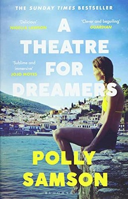 A Theatre for Dreamers: The Sunday Times bestseller. Samson 9781526600592 New, 
