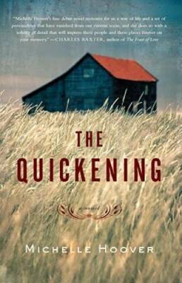 The Quickening - Paperback By Hoover, Michelle - GOOD
