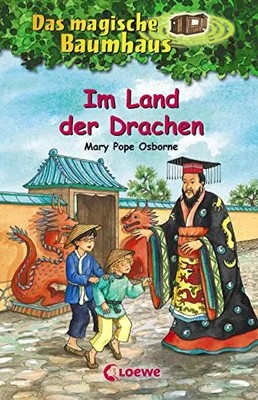 Das magische Baumhaus 14 - Im Land der Drachen: Kinderbuch über das antike China