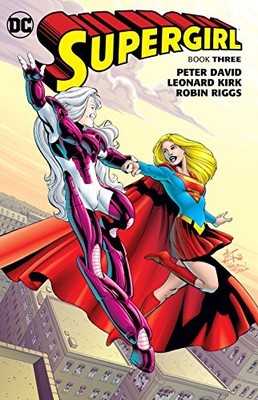 SUPERGIRL BOOK THREE By Peter David **BRAND NEW**