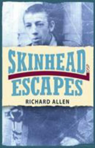 Skinhead Escapes by Richard Allen (2016, Trade Paperback) for sale ...