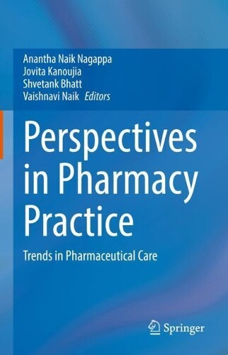 Anantha Naik Nagappa Perspectives In Pharmacy Practice (ReliÃ©)