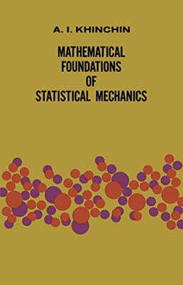 Mathematical Foundations of Statistical Mechanics (Dover Books on Mathematic...