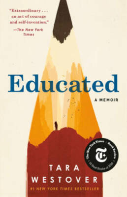 Educated: A Memoir - Paperback By Westover, Tara - VERY GOOD