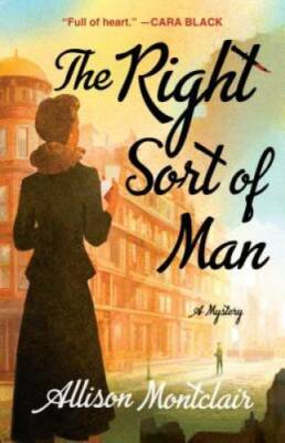 The Right Sort of Man - Hardcover By Montclair, Allison - GOOD
