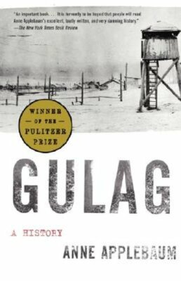 Gulag: A History by Anne Applebaum: New