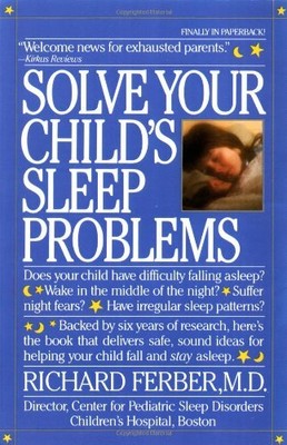 Solve Your Child's Sleep Problems by Richard Ferber