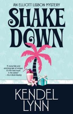 Shake Down by Kendel Lynn: New