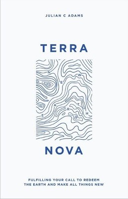 Julian C. Adams Terra Nova (Paperback)