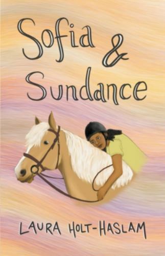 Sofia and Sundance by Laura Holt-Haslam (2020, Trade Paperback) for ...