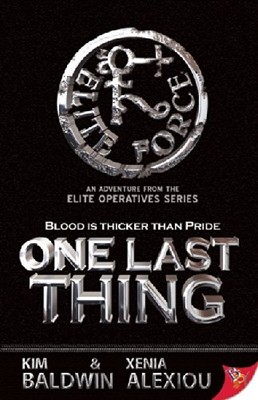 One Last Thing (Elite Operatives Series) by Baldwin, Kim, Alexiou, Xenia