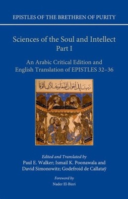 Sciences of the Soul and Intellect, Part I: An Arabic Critical Edition and