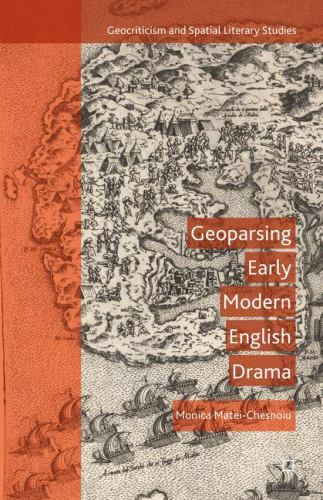 Geocriticism and Spatial Literary Studies: Geoparsing Early Modern ...