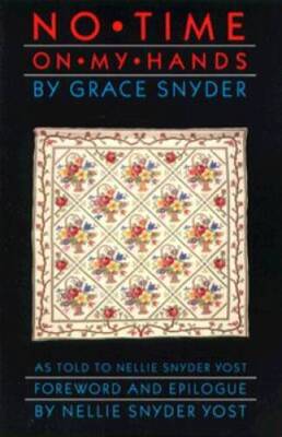 No Time on My Hands - Paperback By Snyder, Grace - ACCEPTABLE