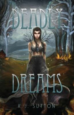 Deadly Dreams [Fortuna Sworn]  Sutton, K.J.  Good  Book  0 paperback