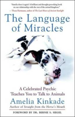 The Language of Miracles: A Celebrated Psychic Teaches You to Talk to  - GOOD
