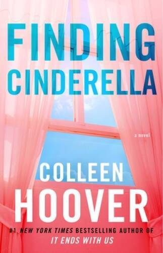 Finding Cinderella: A Novella - Paperback By Hoover, Colleen - Very Good