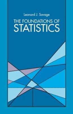 Foundations of Statistics by Leonard J Savage: New